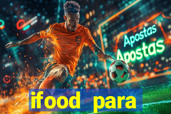 ifood para restaurante login